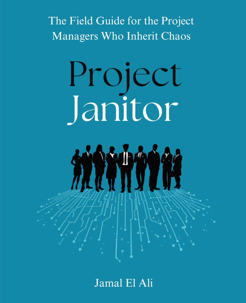 Project Janitor: A Modern Field Guide for Recovering Troubled Projects