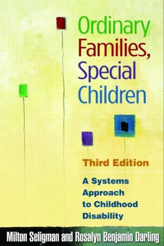 Ordinary Families, Special Children: A Systems Approach to Childhood Disability