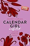  Calendar Girl - Verführt: Januar/Februar/März (Calendar Girl Quartal, Band 1)