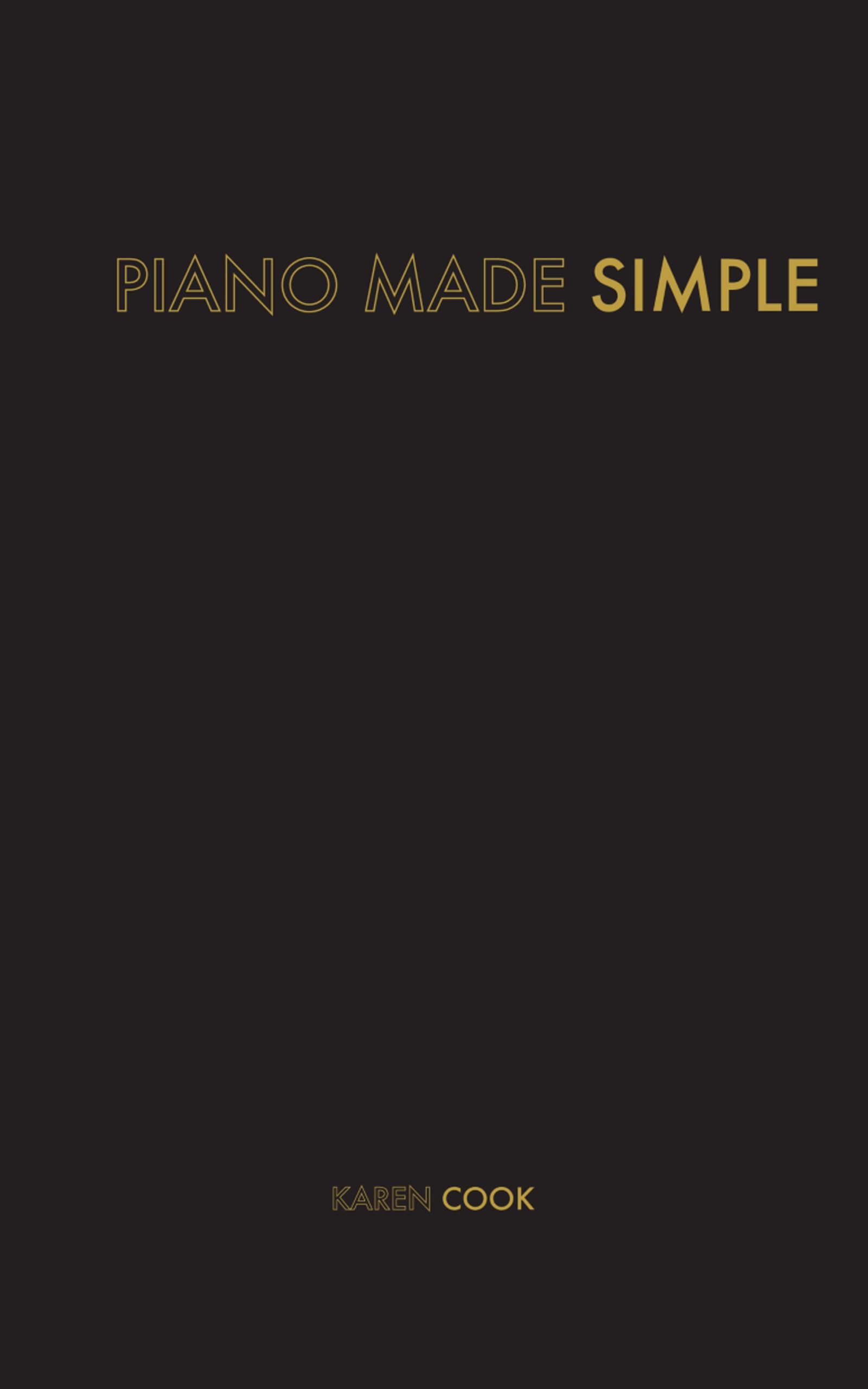 Piano Made Simple guide en anglais pour jouer vos morceaux préférés au salon