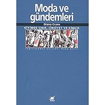 FASHION AND AGENDAS: Class, Gender and Identity in Clothing