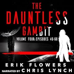 The Dauntless Gambit - Volume Four: Episodes 46-60 cover art