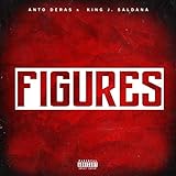  FIGURES (feat. King J. Saldaña) [Explicit]