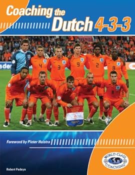 Paperback Coaching the Dutch 4-3-3 Book