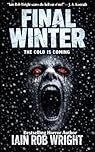 The Final Winter: An Apocalyptic Horror Novel (Damienverse (Shared Horror Universe) Book 1)