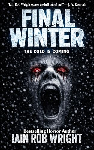 The Final Winter: An Apocalyptic Horror Novel (Damienverse (Shared Horror Universe) Book 1)