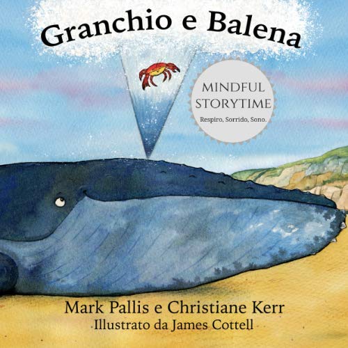 Granchio e Balena: mindfulness per bambini - un modo delicato ed efficace per iniziare