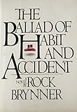 The ballad of habit and accident: A novel