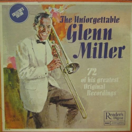 THE GLENN MILLER 72 OF HIS GREATEST ORIGINAL RECORDINGS