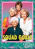 Ata-Boy The Golden Girls 'Squad Goals' 2.5