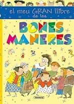 Bones maneres (El meu primer llibre de...)