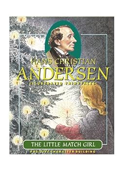 Hardcover The Little Match Girl (Hans Christian Andersen Illustrated Fairy Tales) Book