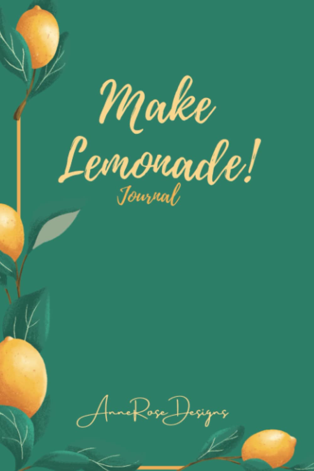 Make Lemonade: Journal
