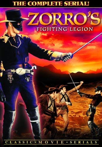 Zorro's Fighting Legion: The Complete Serial, Chapters 1-12