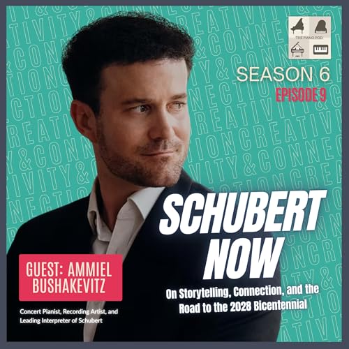 Schubert Now: Storytelling, Connection, and the Road to the 2028 Bicentennial