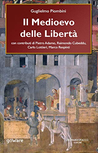 Il Medioevo Delle Libertà