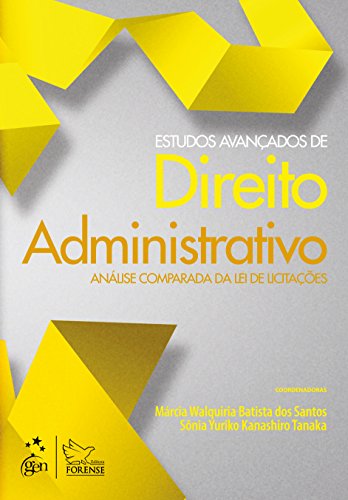 Estudos avançados de direito administrativo: Análise comparada da lei de licitações