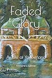 Faded Glory: A Tale of Yooperland