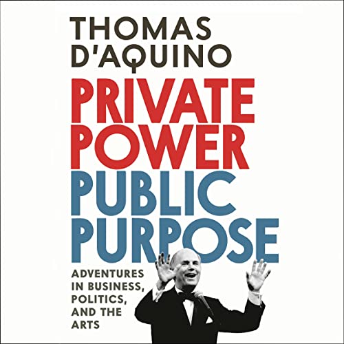 Private Power, Public Purpose by Thomas d'Aquino episode artwork
