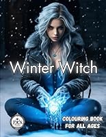 Winter Witch Colouring Book: Magical winter colouring for all ages B0CMSGW6KV Book Cover