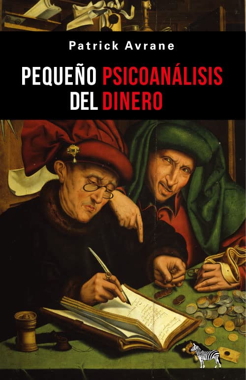 Pequeño psicoanálisis del dinero ouvrage majeur de réflexion sur l'or