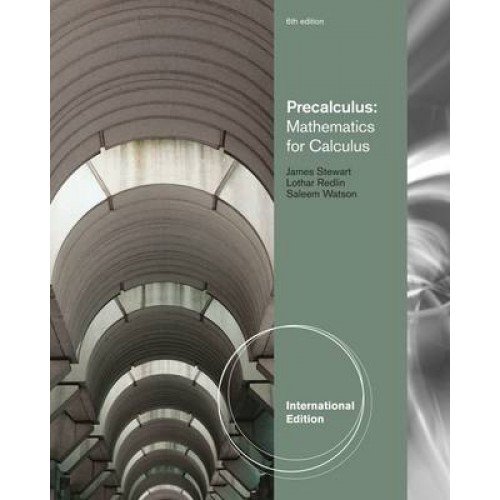 Precalculus Mathematics for Calculus James Steward 4711111115304