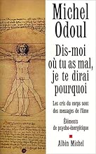 Download Dis-moi où tu as mal : Je te dirai pourquoi PDF