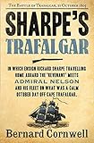 Sharpe\'s Trafalgar (The Sharpe Series): Richard Sharpe and the Battle of Trafalgar, 21 October 1805 (The Sharpe Series, Book
