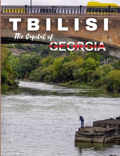 Tbilisi Photobook: Coffee table book, The Capital of Georgia, A collection of stunning images that take you to popular cities, iconic places, and breathtaking landscapes.. image 2
