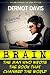 Brain: The Man Who Wrote the Book That Changed the World: A Satire