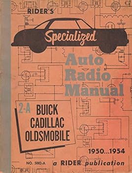 Rider's Specialized Auto Radio Manual 2-A 1950 ... 1954 Buick Cadillac Oldsmobile