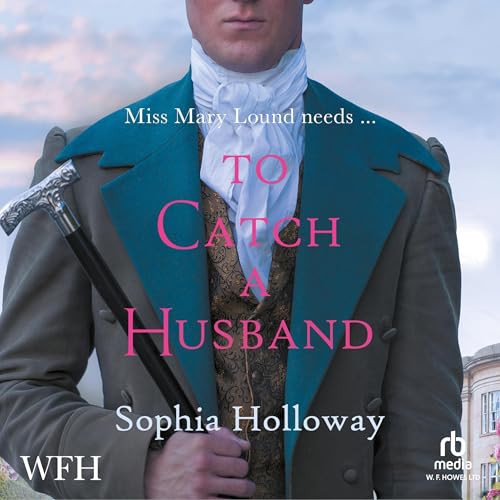 To Catch a Husband by Sophia Holloway episode artwork