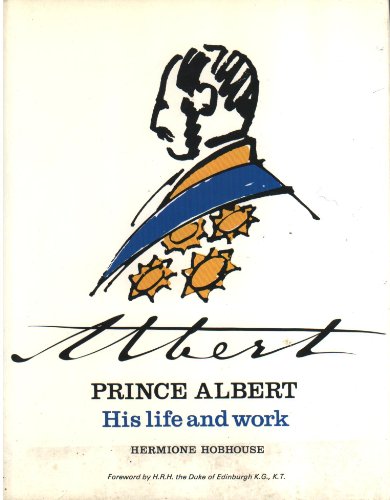 Prince Albert: His Life and Work