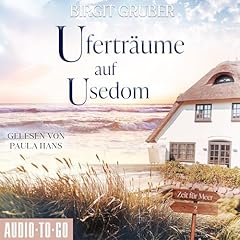 Ufertr&auml;ume auf Usedom Audiolibro Por Birgit Gruber arte de portada