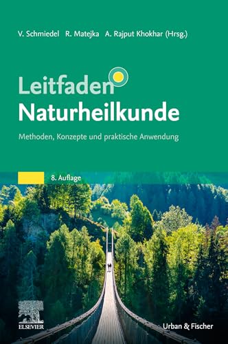 Leitfaden Naturheilkunde: Methoden, Konzepte und praktische Anwendung (KLINIKLEITFADEN KIM - Urban & Fischer-Verlag)