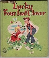 Lucky Four Leaf Clover B000JJV0M4 Book Cover