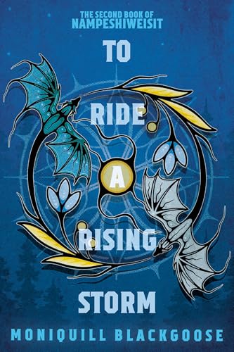 To Ride a Rising Storm: The Second Book of Nampeshiweisit