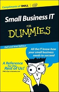 CUSTOM Small Business IT For Dummies (Dell and Intel Edition)