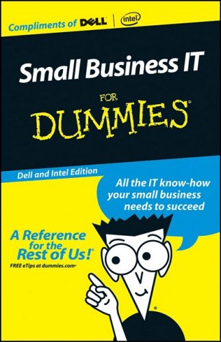 CUSTOM Small Business IT For Dummies (Dell and Intel Edition)