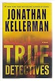 True Detectives: A Novel