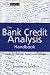 The Bank Credit Analysis Handbook: A Guide for Analysts, Bankers and Investors