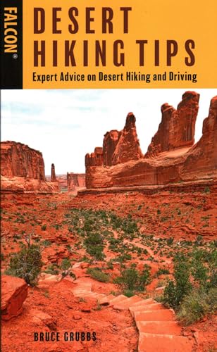 Desert Hiking Tips: Expert Advice on Desert Hiking and Driving