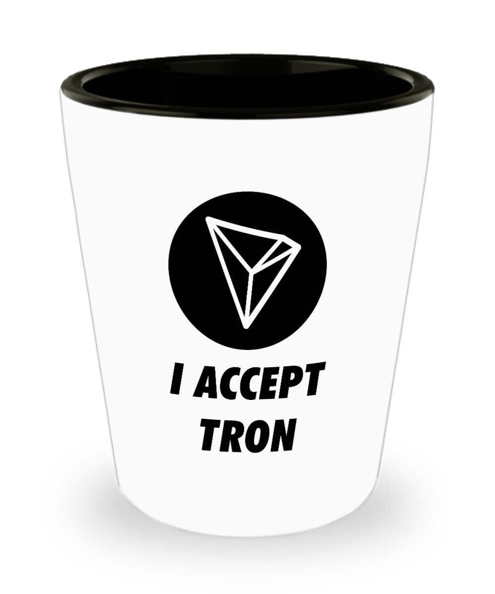 Amazon.com | Official I Accept TRON Logo Bar Drinking 1.5oz Shot Glass  Cryptocurrency Just Hodl Crypto Miner Blockchain Invest Trade Buy Sell Hold  TRX: Shot Glasses