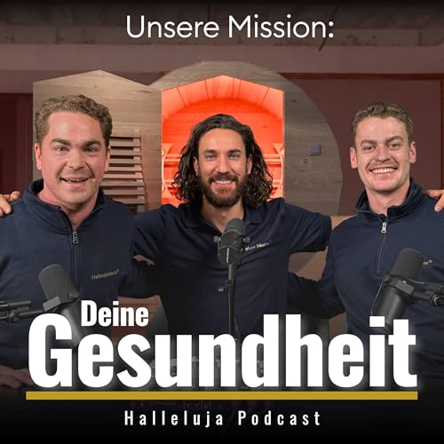 UNSERE MISSION: Deine Gesundheit - Der Halleluja Podcast für 0,00 EUR bei amazon.de Bild: UNSERE MISSION: Deine Gesundheit - Der Halleluja Podcast für 0,00 EUR bei amazon.de
