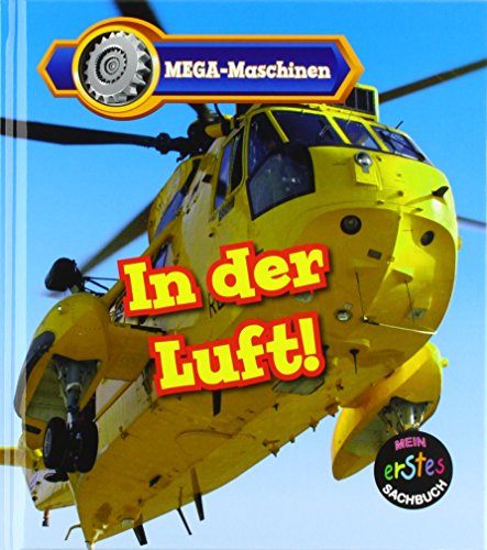 In der Luft!: MEGA-Maschinen In der Luft!: MEGA-Maschinen