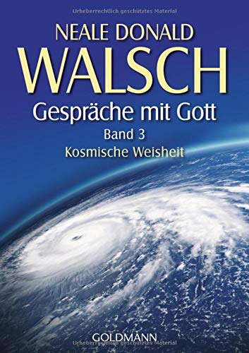 Gespräche mit Gott - Band 3: Kosmische Weisheit Gespräche mit Gott - Band 3: Kosmische Weisheit