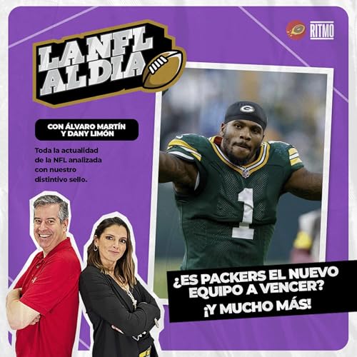 ¿Son los Packers el nuevo equipo a vencer? 🏈 LA NFL AL DÍA #23 | Álvaro Martín & Dany Limón cover art