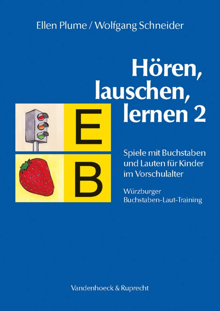 Hören, lauschen, lernen 2. Spiele mit Buchstaben und Lauten für Kinder im Vorschulalter. Würzburger Buchstaben-Laut-Training (Psycho-neuro-endokrino-immunologie)