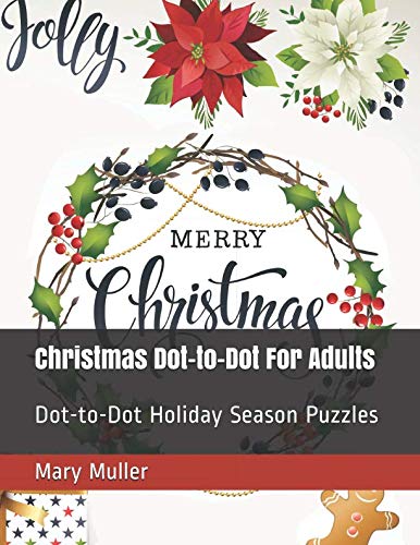 Christmas Dot-to-Dot For Adults: Dot-to-Dot Hol... 1790558557 Book Cover