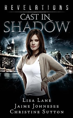 Revelations: Cast In Shadow (Revelations series)